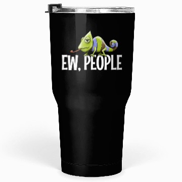 Discover Ew People Grumpy Chameleon Lovers Sarcastic Joke Tumblers 30 Oz