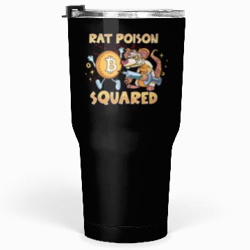 Discover Rat Poison Squared funny Tumblers 30 Oz