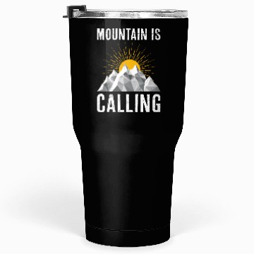 Discover Mountain is Calling Mountain lover Climber Tumblers 30 Oz