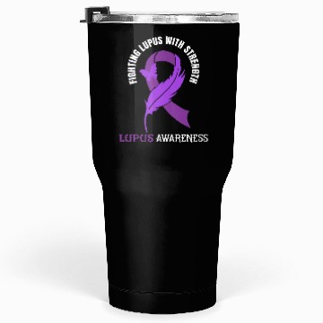 Discover Lupus Awareness Lupus Fighter Tumblers 30 Oz