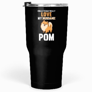 Discover I Love My Husband Pomeranian Tumblers 30 Oz
