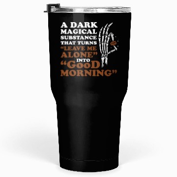 Discover Coffee Morning Caffeine Beans Espresso Coffee Tumblers 30 Oz