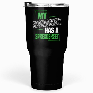 Discover My Spreadsheet Has A Spreadsheet Excel Data Analys Tumblers 30 Oz
