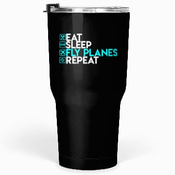 Discover Eat Sleep Fly Planes Repeat Airplane Pilo Tumblers 30 Oz