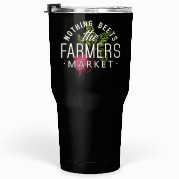 Discover Nothing Beets The Farmers Market Tumblers 30 Oz