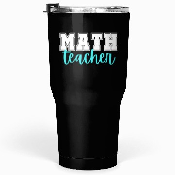 Discover Math Teacher College Print And Script Lettering Tumblers 30 Oz