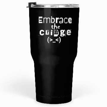 Discover Embrace the Cringe Tumblers 30 Oz