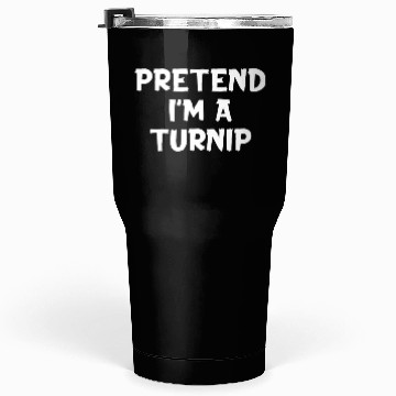 Discover Pretend I'M A Turnip Lazy Halloween Party Tumblers 30 Oz