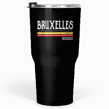 Discover Brussels Belgian Flag Colors Belgium Tumblers 30 Oz