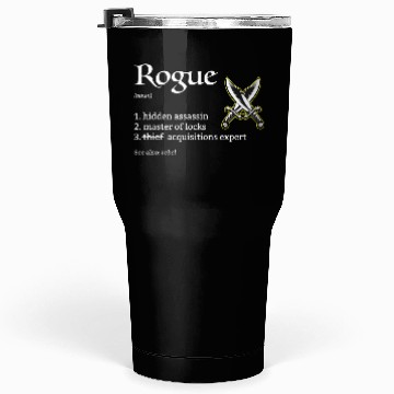 Discover Rogue Class Definition Dungeons And Rpg Dragons Tumblers 30 Oz