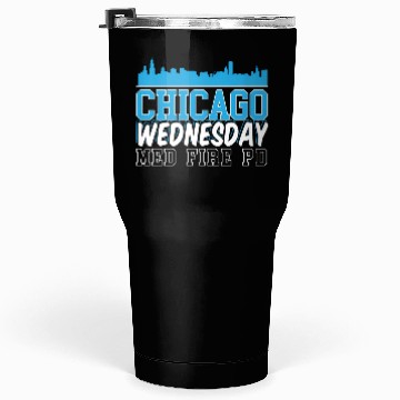 Discover Chicago Wednesday Med Fire Pd Chicago yline Tumblers 30 Oz