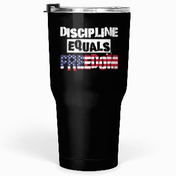 Discover Discipline Is Equal To Freedom American Flag Tumblers 30 Oz