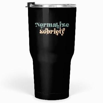 Discover Sober Quote Normalize Sobriety Tumblers 30 Oz