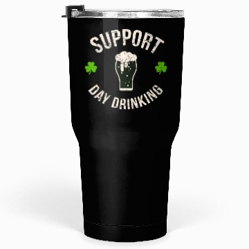 Discover Support Day Drinking Saint Pattys Tumblers 30 Oz