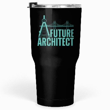 Discover Future Architect Architecture Student Tumblers 30 Oz