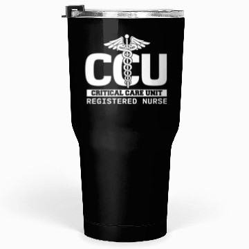 Discover Ccu Registered Nurse Critical Cardiac Care Unit Tumblers 30 Oz