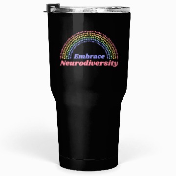 Discover Embrace Neurodiversity Rainbow Tumblers 30 Oz