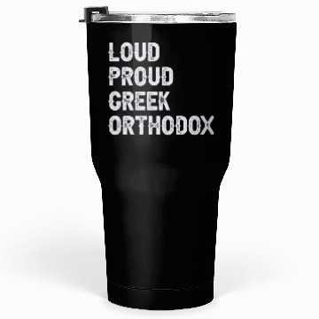 Discover Loud Proud Greek Orthodox Tumblers 30 Oz