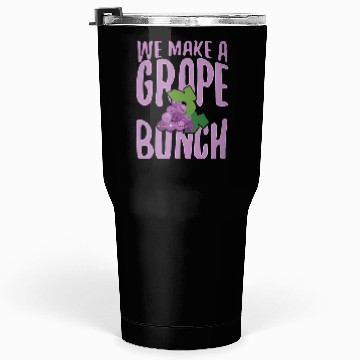 Discover We Make Grape Bunch Tumblers 30 Oz