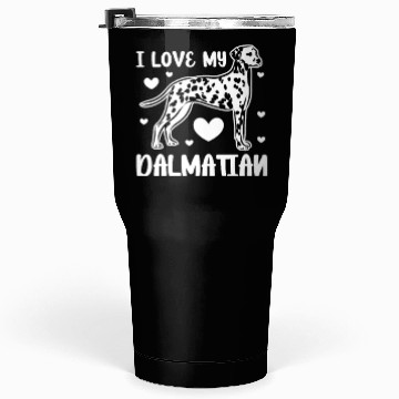 Discover I Love My Dalmatian Tumblers 30 Oz