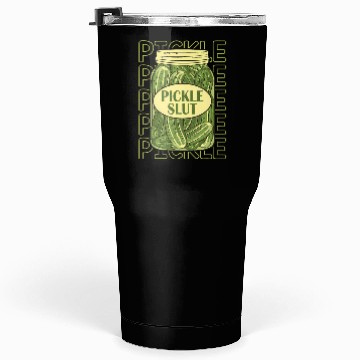 Discover Pickle Slut Pickle Slut Who Loves Pickles Apaprel Tumblers 30 Oz