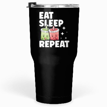 Discover Eat Sleep Boba Tea Repeat Bubble Tea Lover Drinker Tumblers 30 Oz
