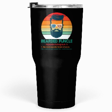 Discover Bearded Funcle Definition Uncle Tumblers 30 Oz