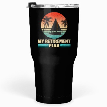 Discover Retro Sailing Distressed Retirement Plan Tumblers 30 Oz