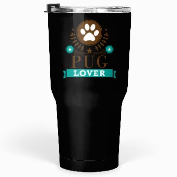 Discover Pug Lover Cute Dog Tumblers 30 Oz