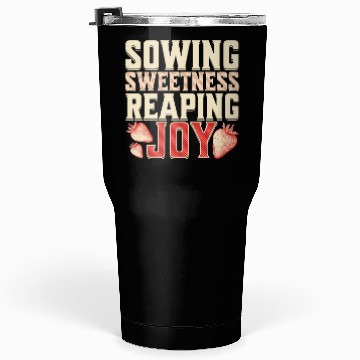 Discover Strawberry Farmer, Sowing Sweetness Reaping Joy Tumblers 30 Oz