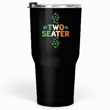 Discover St Patric Day Two Seater St Patric Day Tumblers 30 Oz