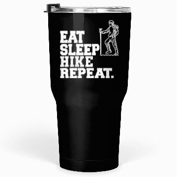 Discover Eat Sleep Hike Repeat Hiker Hiking Tumblers 30 Oz