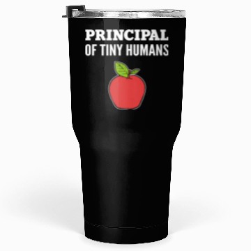 Discover Principal Tiny Humans School Principal Gift Tumblers 30 Oz