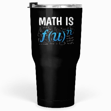 Discover Math Is Mathematics Teacher Student Science Tumblers 30 Oz