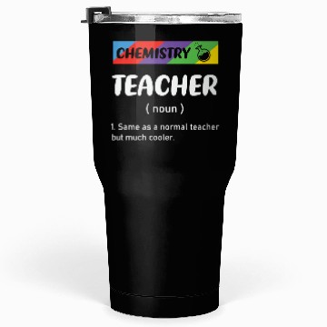 Discover Chemistry Teacher trending Tumblers 30 Oz