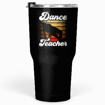 Discover Dance Teacher Class Dancer Teach Dancing Tumblers 30 Oz
