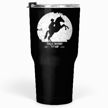 Discover horse racing Tumblers 30 Oz