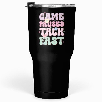 Discover Game Paused Talk Fast, Happy Game Day Tumblers 30 Oz