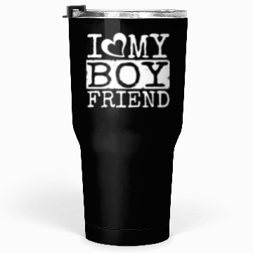 Discover I LOVE MY BOYFRIEND Tumblers 30 Oz