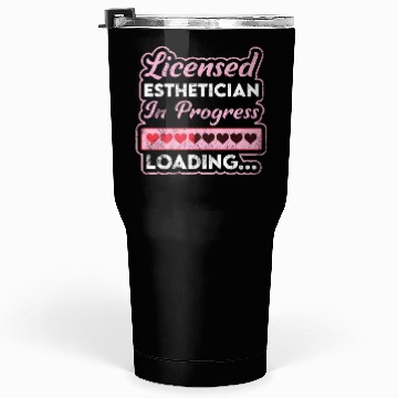Discover Licensed Esthetician In Progress Future Estheticia Tumblers 30 Oz