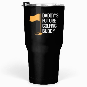 Discover Daddy's Future Golfing Buddy Golf Tumblers 30 Oz