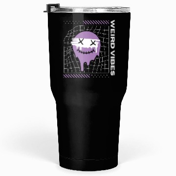 Discover Weird Vibes Only Tumblers 30 Oz