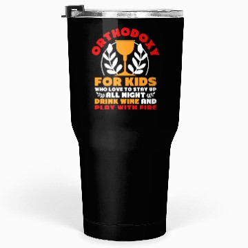 Discover Orthodox Tumblers 30 Oz