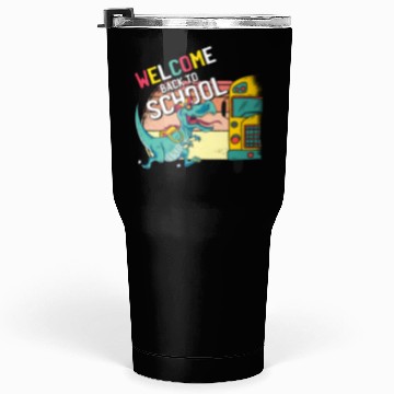 Discover Funny T-Rex Running to School Bus Welcome Back to Tumblers 30 Oz