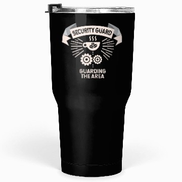 Discover Security Guard Coffee Guarding the Area Tumblers 30 Oz