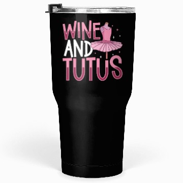 Discover Ballet Ballerina Dance Dancer Dancing Ballet Gift Tumblers 30 Oz
