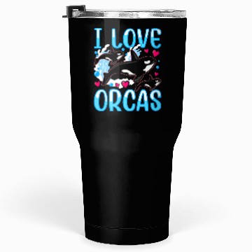 Discover I Love Orcas Whale Protect Orca Sea Tumblers 30 Oz
