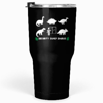 Discover Security Guard Saurus Dinosaurs Tumblers 30 Oz