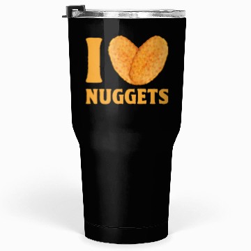 Discover I Love Chicken Nuggets Tumblers 30 Oz