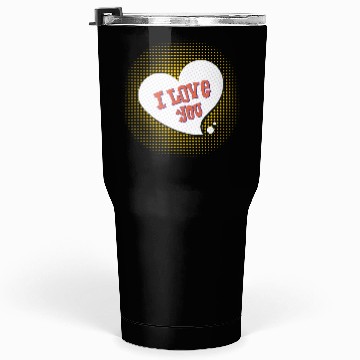 Discover I love you Tumblers 30 Oz design